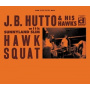 Hutto, J.B. - Hawk Squat
