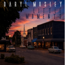 Mosley, Daryl - Little Moments
