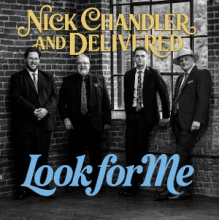Nick Chandler and Delivered - Look For Me