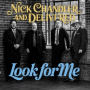 Nick Chandler and Delivered - Look For Me