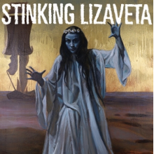 Stinking Lizaveta - Cassandra, Prophet of Doom