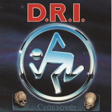 D.R.I. - Crossover