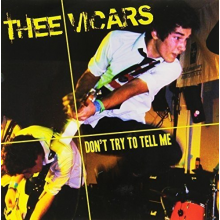 Thee Vicars - Don't Try To Tell Me
