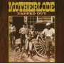 Motherlode - Tapped Out