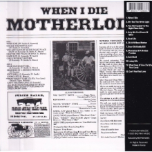 Motherlode - When I Die