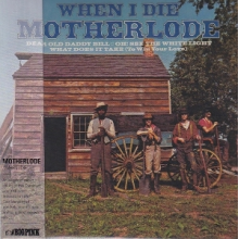 Motherlode - When I Die