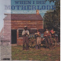 Motherlode - When I Die