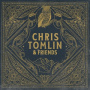 Tomlin, Chris - Chris Tomlin & Friends