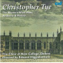 Tye, Christopher - The Choir of New College, Oxford*, Edward Higginbottom - the Western Wind Mass - Anthems, Motet and Votive Antiphon