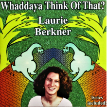 Berkner, Laurie - Whaddaya Think of That?