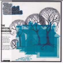 Crystal Mansion - The Crystal Mansion