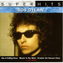 Dylan, Bob - Super Hits