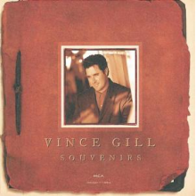 Gill, Vince - Souvenirs