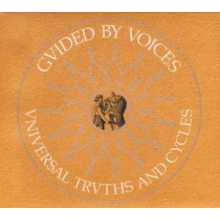 Guided By Voices - Universal Truths and Cycles