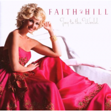 Hill, Faith - Joy To the World