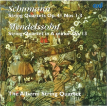 Schumann & Mendelssohn - String Quartets (Alberni String Quartet)