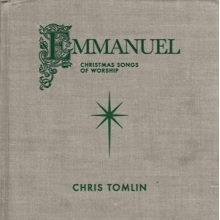 Tomlin, Chris - Emmanuel: Christmas Songs of Worship