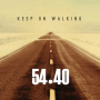 54-40 - Keep On Walking