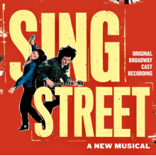 Clark, Gary & John Carney & V/A - Sing Street (A New Musical) - Original Broadway Cast Recording