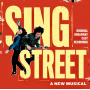 Clark, Gary & John Carney & V/A - Sing Street (A New Musical) - Original Broadway Cast Recording