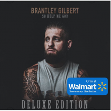 Gilbert, Brantley - So Help Me God