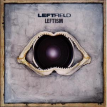 Leftfield - Leftism