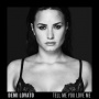 Lovato, Demi - Tell Me You Love Me