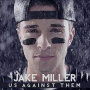 Miller, Jake - Us Against Them