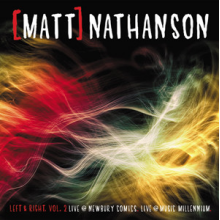 Nathanson, Matt - Left & Right, Vol. 2: Live @ Newbury Comics, Live @ Music Millennium