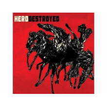 Hero Destroyed - Hero Destroyed