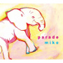 Miko - Parade