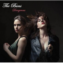 Buns - Dangerous