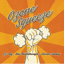Noy, Oz & Ozone Squeeze - Ozone Squeeze