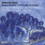 Choir of Trinity College Cambridge & Steven Gra - Finzi: Requiem Da Camera, For St Cecilia & In Terr