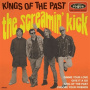 Screamin' Kick - 7-Kings of the Past