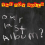 Toy Dolls - Our Last Album?