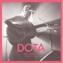 Dota - Die Kehrseite (Solo Live)