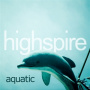 Highspire - Aquatic