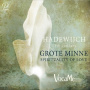 Vocame - Hadewijch: Grote Minne - Sprituality of Love