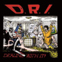 D.R.I. - Dealing With It