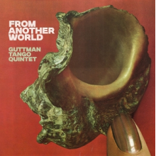 Guttman Tango Quintet - From Another World