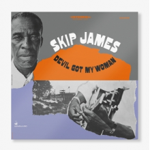 James, Skip - Devil Got My Woman