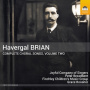 Joyful Company of Singers - Havergal Brian: Complete Choral Songs, Vol. 2