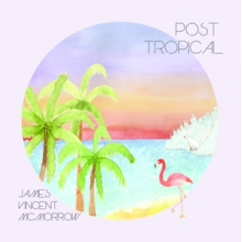 McMorrow, James Vincent - Post Tropical