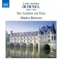 Dornel - Six Suites En Trio