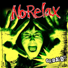 No Relax - Gridalo!
