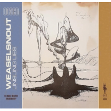 Weaselsnout - Unsung Lies