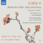 Yim, Patrick - Chen Yi: Works For Violin, Viola and Piano