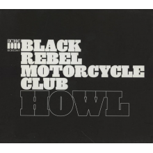 Black Rebel Motorcycle Club - Howl