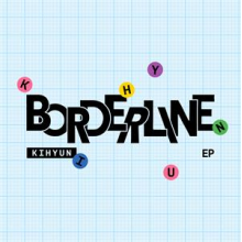 Kihyun - Borderline